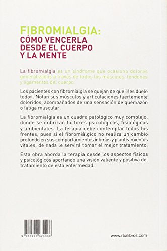 Fibromialgia. Cmo vencerla desde el cuerpo y la mente (Spanish Edition),Used