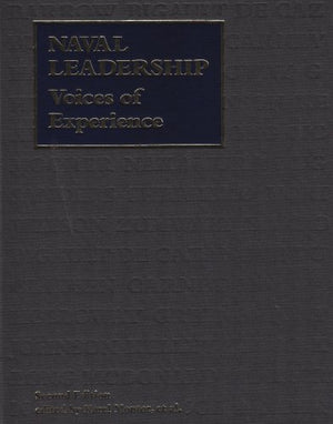 Naval Leadership: Voices Of Experience
