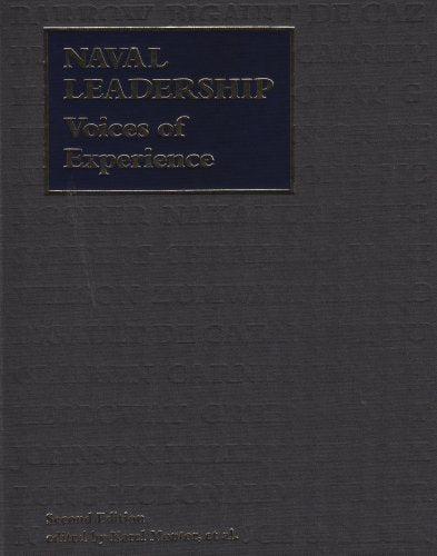 Naval Leadership: Voices Of Experience