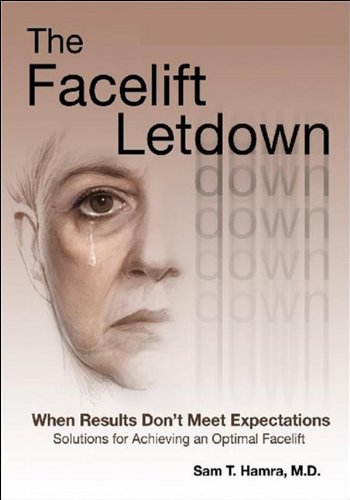 The Facelift Letdown: When Results Don'T Meet Expectations,New