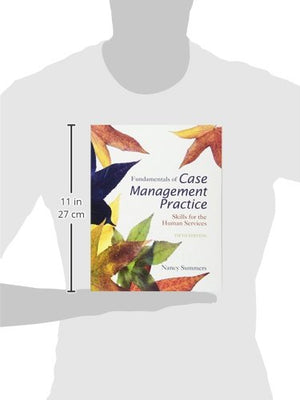 Cengage Learning Fundamentals of Case Management Practice: Essential Skills for Human Services