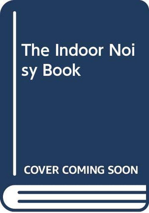 The Indoor Noisy Book,Used