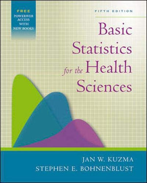 Basic Statistics for the Health Sciences with PowerWeb Bindin Card (Kuzma, Basic Statistics for the Health Sciences),Used