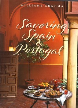 Savoring Spain & Portugal: Recipes and Reflections on Iberian Cooking (WilliamsSonoma: The Savoring Series),Used
