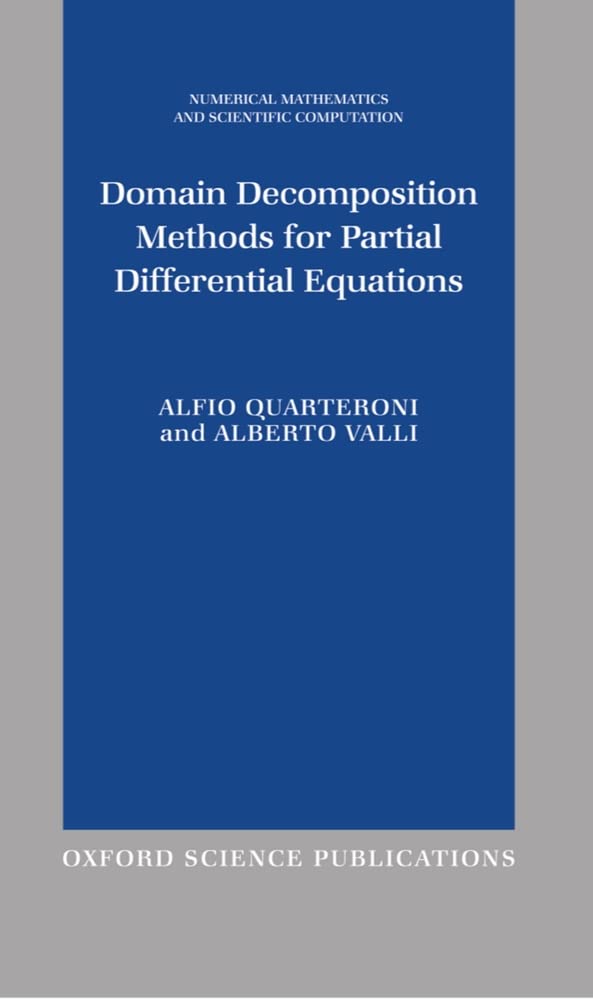Domain Decomposition Methods for Partial Differential Equations (Numerical Mathematics and Scientific Computation),Used