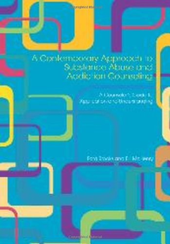 A Contemporary Approach to Substance Abuse and Addiction Counseling: A Counselor's Guide to Application and Understanding,Used