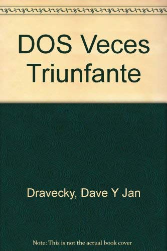 DOS Veces Triunfante (Spanish Edition),Used