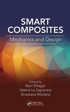 Smart Composites: Mechanics and Design (Composite Materials),Used
