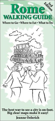 Rome Walking Guide: Where to Go, What to Eat, What to Do,Used