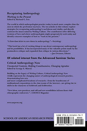 Recapturing Anthropology: Working In The Present,New