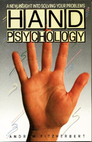 Hand Psychology: A New Insight Into Solving Your Problems,Used