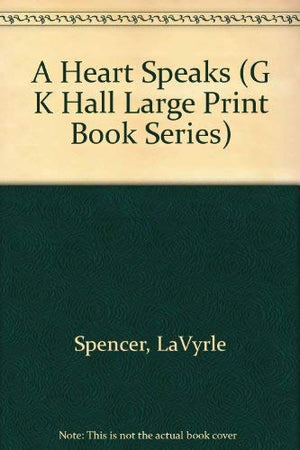 A Heart Speaks (G K Hall Large Print Book Series),Used