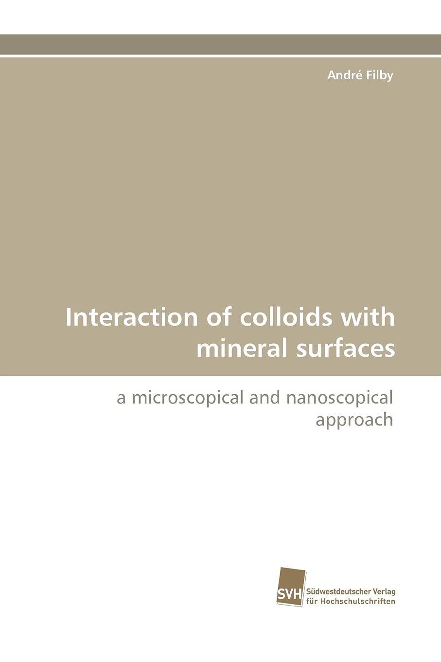 Interaction of colloids with mineral surfaces: a microscopical and nanoscopical approach,Used