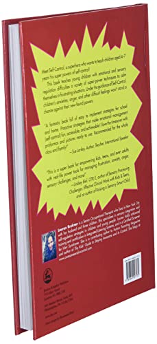 How To Be A Superhero Called Selfcontrol!: Super Powers To Help Younger Children To Regulate Their Emotions And Sensesmom'S Ch