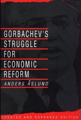 Gorbachev's Struggle for Economic Reform (Studies in Soviet History and Society),Used