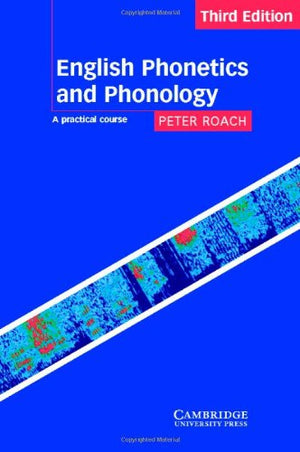 English Phonetics And Phonology: A Practical Course,Used