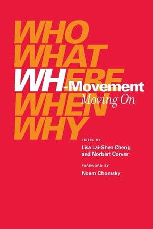 Whmovement: Moving on (Current Studies in Linguistics Series),Used