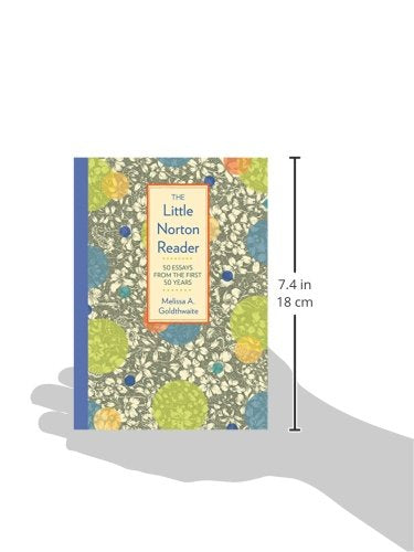 The Little Norton Reader: 50 Essays From The First 50 Years,New