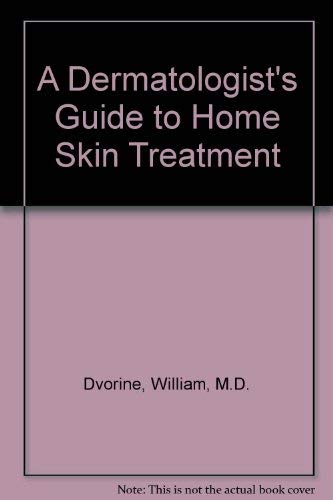 A Dermatologist's Guide to Home Skin Treatment,Used