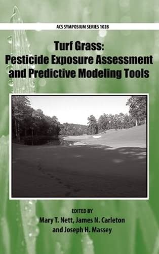 Turf Grass: Pesticide Exposure Assessment And Predictive Modeling Tools (Acs Symposium Series),Used
