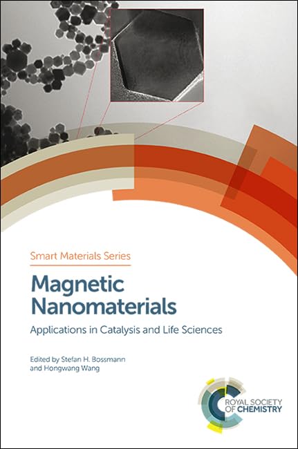 Magnetic Nanomaterials: Applications in Catalysis and Life Sciences (Smart Materials Series, Volume 26),Used
