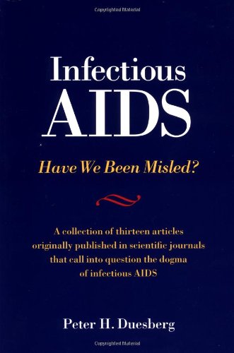 Infectious AIDS: Have We Been Misled?: The Fallacy of the HIVAIDS Connection,Used