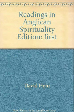 Readings in Anglican Spirituality,Used
