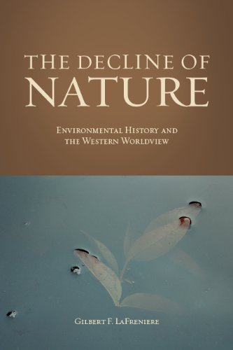 The Decline of Nature: Environmental History And The Western Worldview,Used
