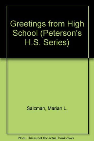 Peterson's Greetings from High School 1991 (The Peterson's H.S. Series),Used