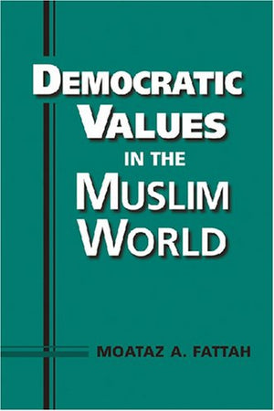 Democratic Values in the Muslim World,Used