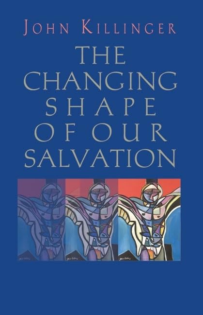 The Changing Shape Of Our Salvation,Used