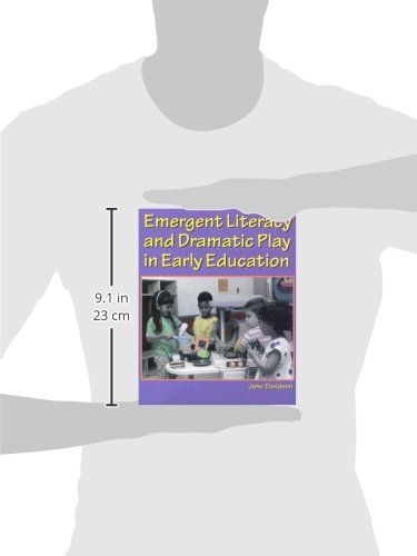 Emergent Literacy and Dramatic Play in Early Education,Used