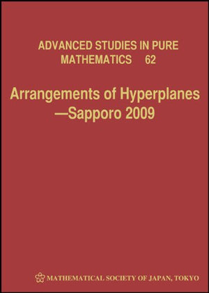 ARRANGEMENTS OF HYPERPLANES  SAPPORO 2009 (Advanced Studies in Pure Mathematics),Used