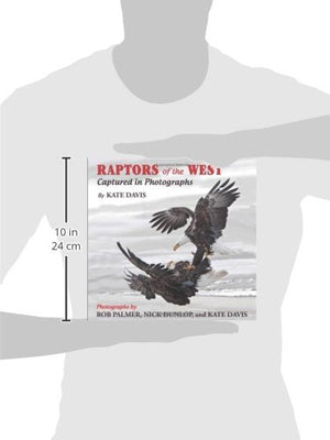 Raptors of the West: Captured in Photographs,Used