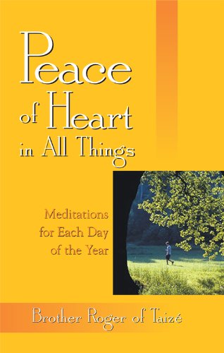Peace of Heart in All Things: Meditations for Each Day of the Year,Used