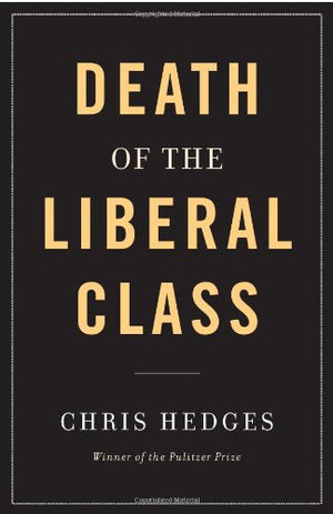 Death of the Liberal Class,New