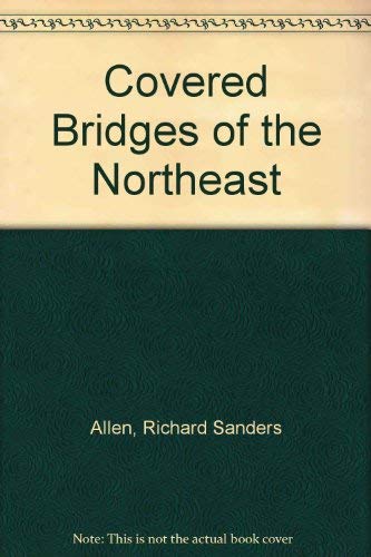 Covered Bridges of the Northeast,Used