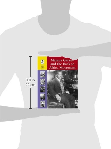 Marcus Garvey And The Back To Africa Movement (Lucent Library Of Black History)