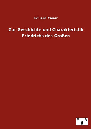 Zur Geschichte Und Charakteristik Friedrichs Des Grossen (German Edition),Used