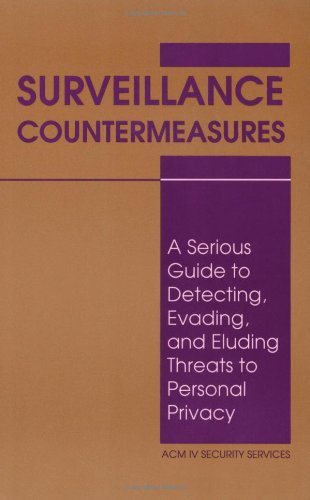 Surveillance Countermeasures: A Serious Guide to Detecting, Evading, and Eluding Threats to Personal Privacy,Used