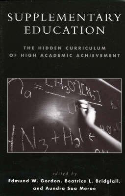 Supplementary Education: The Hidden Curriculum of High Academic Achievement,Used