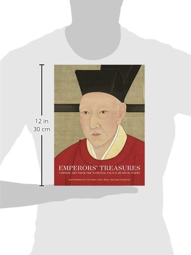 Emperors' Treasures: Chinese Art From The National Palace Museum, Taipei