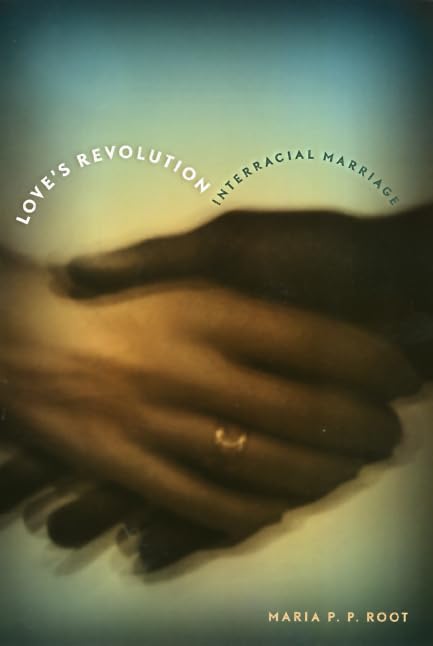 Love's Revolution: Interracial Marriage,Used