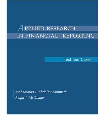 Applied Research in Financial Reporting: Text and Cases,Used