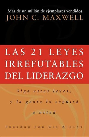 Las 21 Leyes Irefutables De Liderzgo/ The 21 Irrefutable Laws Of Leadership (Spanish Edition),Used
