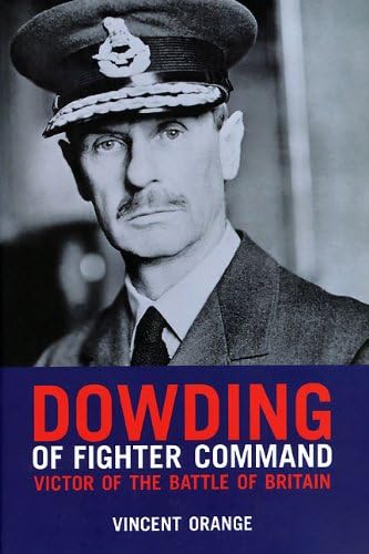 Dowding of Fighter Command: Victor of the Battle of Britain,Used