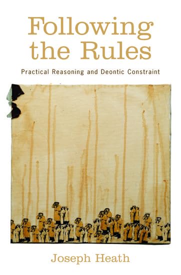 Following the Rules: Practical Reasoning and Deontic Constraint,Used