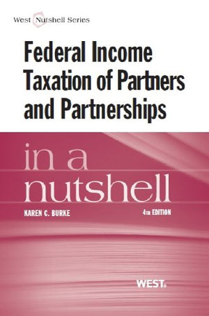 Federal Income Taxation of Partners and Partnerships in a Nutshell (Nutshells),Used