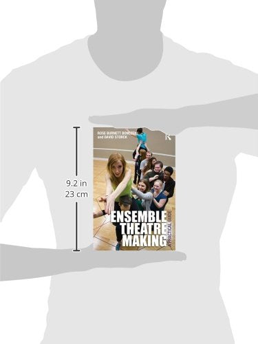 Ensemble Theatre Making: A Practical Guide,Used