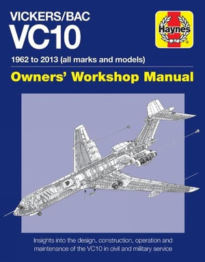 Vickers/Bac Vc10 Manual: All Models And Variants (Haynes Manuals)